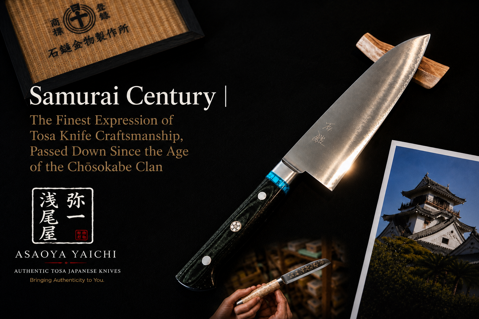 Samurai Century | The Finest Expression of Tosa Knife Craftsmanship, Passed Down Since the Age of the Chōsokabe Clan