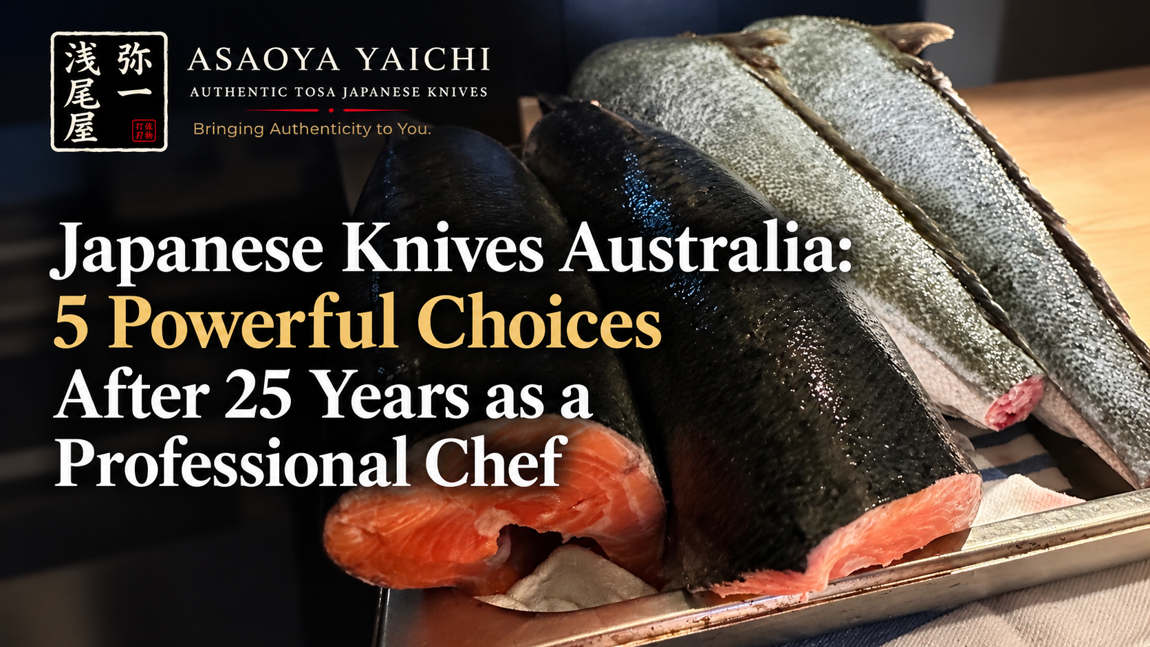 Japanese Knives Australia: 5 Powerful Choices I Would Make After 25 Years as a Professional Chef